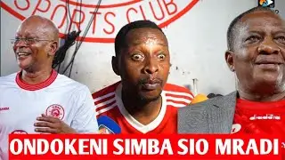 GB 64 ACHAFUKWA ATEMA NYONGO KWA VIONGOZI WANAO HUJUMU TIMU YA SIMBA KAMA MANGUNGU NA MODEWJI