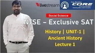 NTSE | History | UNIT-1 | Lecture 1 | Ancient History
