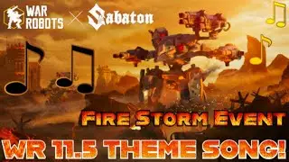 War Robots UPDATE 11.5 FIRE STORM EVENT THEME SONG with pure Lyrics.#warrobots #themesong
