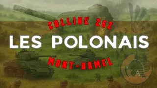 Les polonais de la colline 262, Mont-Ormel. La fermeture de la poche de falaise. Normandie 1944 