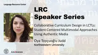 Oya Top&ccedil;uoğlu Judd - Collaborative Curriculum Design in LCTLs