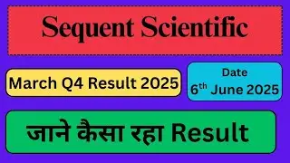 Sequent Scientific मार्च Q4 रिजल्ट 2025 declared| Sequent Scientific share latest news #results