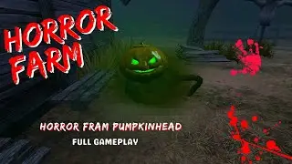 Horror Farm Pumpkinhead ☠️ Full Gameplay !! new horror game😱 #horrorgame #scarygaming #haunted