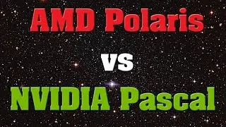 AMD Polaris vs NVIDIA Pascal   - AMD Radeon R9 490x vs Nvidia Geforce GTX 1080