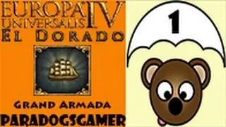 EU4 El Dorado - The Grand Armada - Episode 01