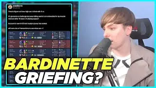 Where does the Unconventional Playstyle End and the Griefing Begin? (New Bardinette Drama)