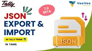 TallyPrime 7.0 JSON Master Import/Export 🚀 Complete Step-by-Step Guide in Tamil