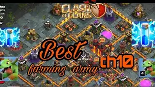 best farming army for th9,th10 | clash of clans | pnocchio