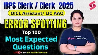 IBPS Clerk/ SBI Clerk 2025 | SBI/ IBPS Clerk Error Spotting Most Expected Questions | Harshita Ma'am
