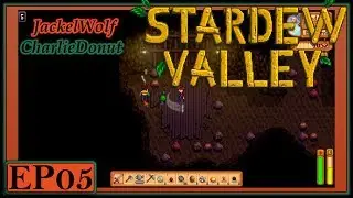 STARDEW VALLEY W/ CHARLIEDONUT - EP05