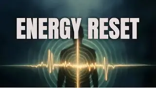 Complete Energy Reset ✧ 528Hz Miracle Tone for Positive Transformation