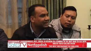 CITIZENSHIP AMENDMENT ACT, 2019: KYNTHOH KA COMSO &Iuml;A KA BJP BAD &Iuml;A KA NPP
