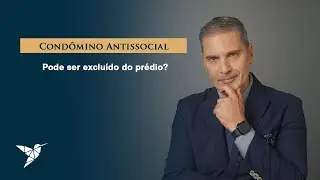 Cond&ocirc;mino Antissocial: Multa de 10x e at&eacute; EXPULS&Atilde;O do Pr&eacute;dio? Entenda a Lei