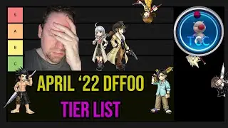 April Tier List [GL DFFOO]