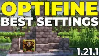 Best Optifine Settings (Minecraft 1.21.1)