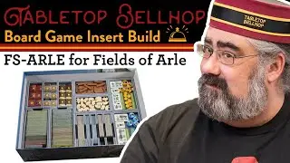Fields of Arle Box Insert Build, Building the FS-ARLE Foamcore Box Insert from Folded Space