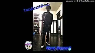 MBoG TazzManiaC- Thug Genes