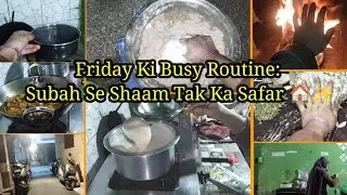 Friday Ki Busy Routine: Subah Se Shaam Tak Ka Safar 🏠✨ Nagma Vlog 🌸