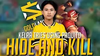 KELRA TRIES USING PAQUITO IN A HIDE AND KILL PLAYSTYLE!
