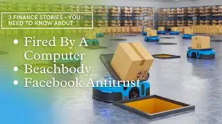 Amazon Drivers Fired By Computer.....Beachbody SPAC and Facebook Monopoly Case Dismissed