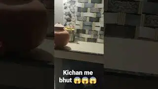 # short kichan me bhut 😱😱😱😱😱
