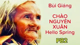 PB2Song: CH&Agrave;O NGUY&Ecirc;N XU&Acirc;N-HELLO SPRING B&ugrave;i Gi&aacute;ng- GemSuno