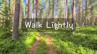 Walk Lightly.  J. Patrick Lewis.  Love Our Planet.