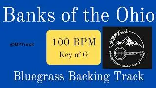 Banks of the Ohio 100 BPM G