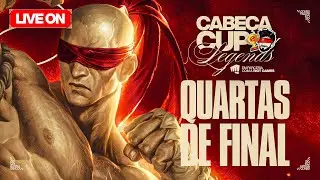 CABEÇA CUP: LEGENDS - QUARTAS DE FINAL - PREMIAÇÃO: R$5.000!