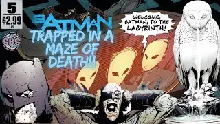 Batman Trapped In A Maze Of Death & Delirium! - Surrounded By Shortboxes - Ep, 7: Batman #5. #batman