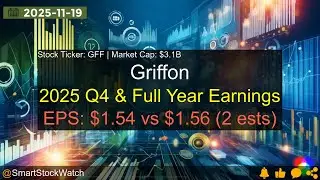 Griffon (GFF|$3.1B) - 2025 Q4 & Full Year Earnings Analysis