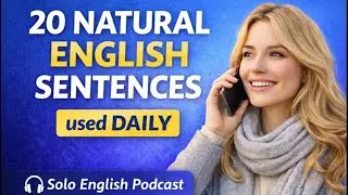 20 Natural English Sentences for Daily Life | Calm Listening & Speaking Practice