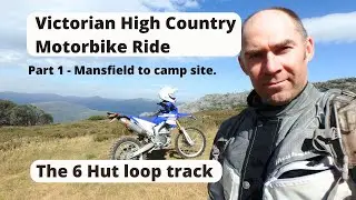 Motorbike Adventure - Victorian High Country Ride - Mansfield to camp site.