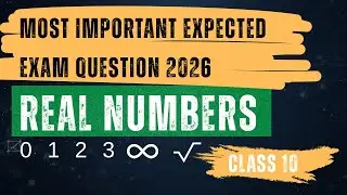Chapter-1 Real Numbers Important Topics | Class 10 Maths | NCERT New Syllabus 2026