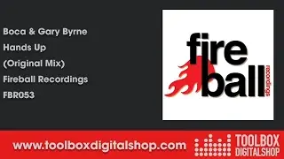 Gary Byrne & Boca Byrne - Hands Up (Original Mix) (Fireball Recordings)