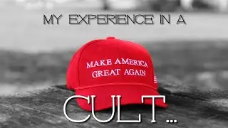 My Experience being indoctrinated into the MAGA Cult...