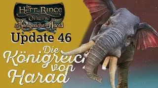 Alle Quests & alle Gebiete LOTRO | U46 Die K&ouml;nigreiche von Harad #026 | Let's Play