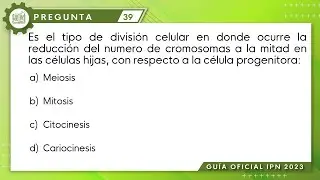 Guía IPN 2023 | Biología Pregunta No. 39 | Ciencias Médico Biológicas