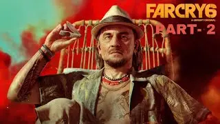 FAR CRY 6 Gameplay Walkthrough Part 2 | KhemKaGame