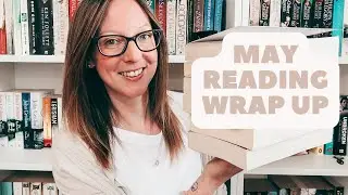 May Reading Wrap Up | 2022