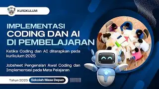 Bagaimana Coding dan AI Artificial Intellegence Diterapkan dalam Pembelajaran di Sekolah?
