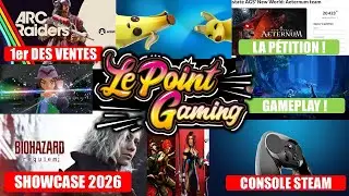 ACTU GAMING (2/11): RE REQUIEM, ARC RAIDERS, POKEMON ZA, FORTNITE, NEW WORLD, CONSOLE STEAM, etc...