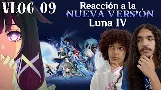 Probando la nueva versi&oacute;n de GENSHIN IMPACT | Vlog 09