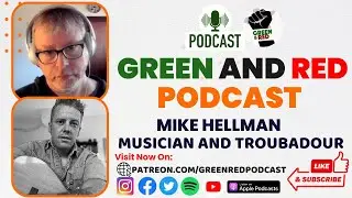 My Heroes Have Always Been Wobblies w/ Country Troubadour Mike Hellman