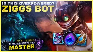 IS THIS OVERPOWERED? ZIGGS BOT! - Unranked to Master: EUNE Edition | League of Legends
