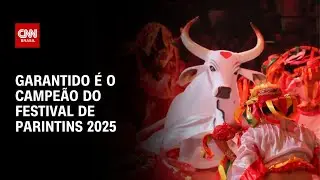 Boi Garantido vence o Festival de Parintins 2025 | CNN 360º