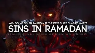 This is Why You Sin in Ramadan
