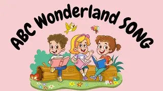 ABC WONDERLAND SONG