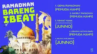Ramadhan Bareng iBeat {Mini Album} (Official Audio)