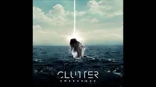 Clutter - Emergence (EP STREAM)